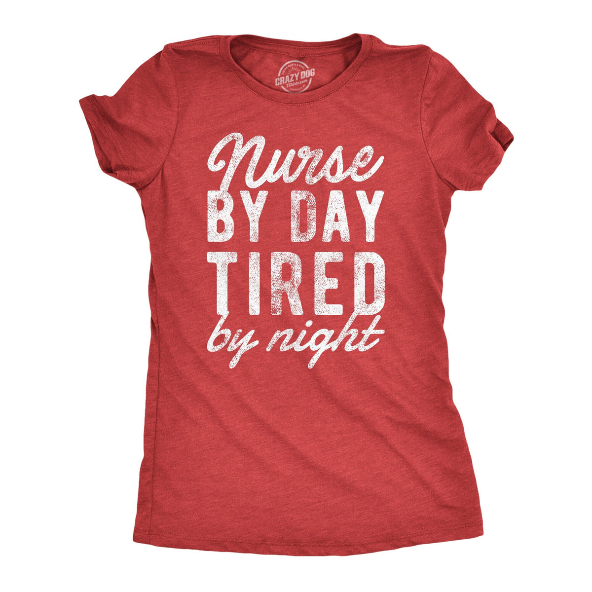 Nurse By Day Tired By Night Funny Nurse Tee Gift For Nurse Medical Profession Gifts Nursing Gifts Night Shift Nurse Gifts Graphic Tee – Fan Favorite · High-Quality Print