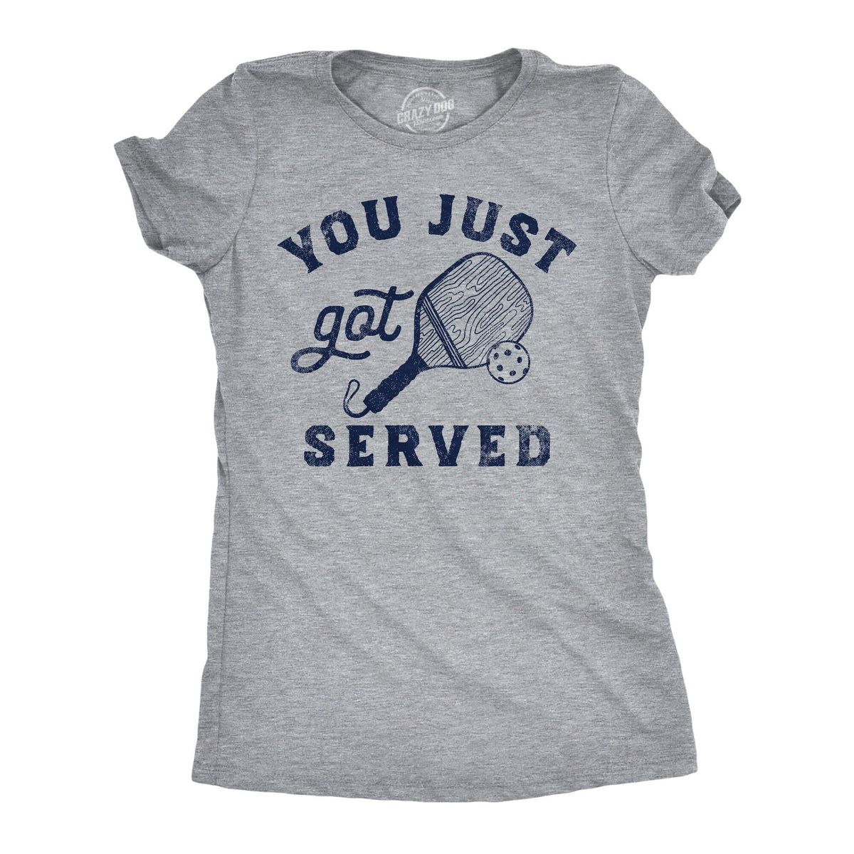 You Just Got Served Pickleball Shirts Funny Sports Shirts Funny Shirts Pickleball Lover Gifts Gifts For Her Pickleball Gifts Paddle Graphic Tee – Premium Graphic · Perfect For Daily Wear