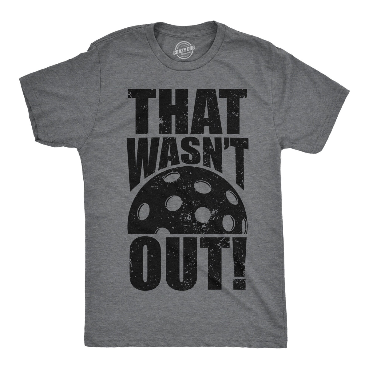 That Wasn39t Out Pickleball Shirts Sports Shirt Men Mens T Shirt Funny Mens Shirt Funny T Shirt Pickleball Lover Gifts Gifts For Dad Graphic Tee – Aesthetic Look · Trending Graphic Apparel