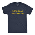 30 Stud 70 Muffin Stud Muffin Shirt Joke Shirt Men Funny Dads Shirt Muffin Tee Fathers Day Shirt Funny Husband T shirt Workout Shirt Graphic Tee – Fan Favorite · Must-Have Style
