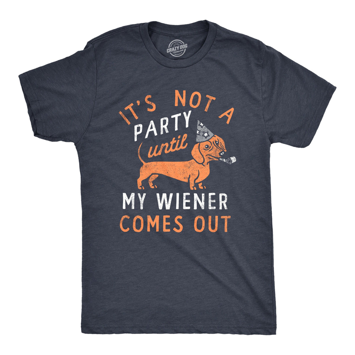 Not A Party Until Wiener Comes Out Funny Dachshund Shirt Funny Mens Shirt Dog Shirts Dachshund Lover Innuendo Shirts Funny Shirts Graphic Tee – Fan Favorite · Must-Have Style