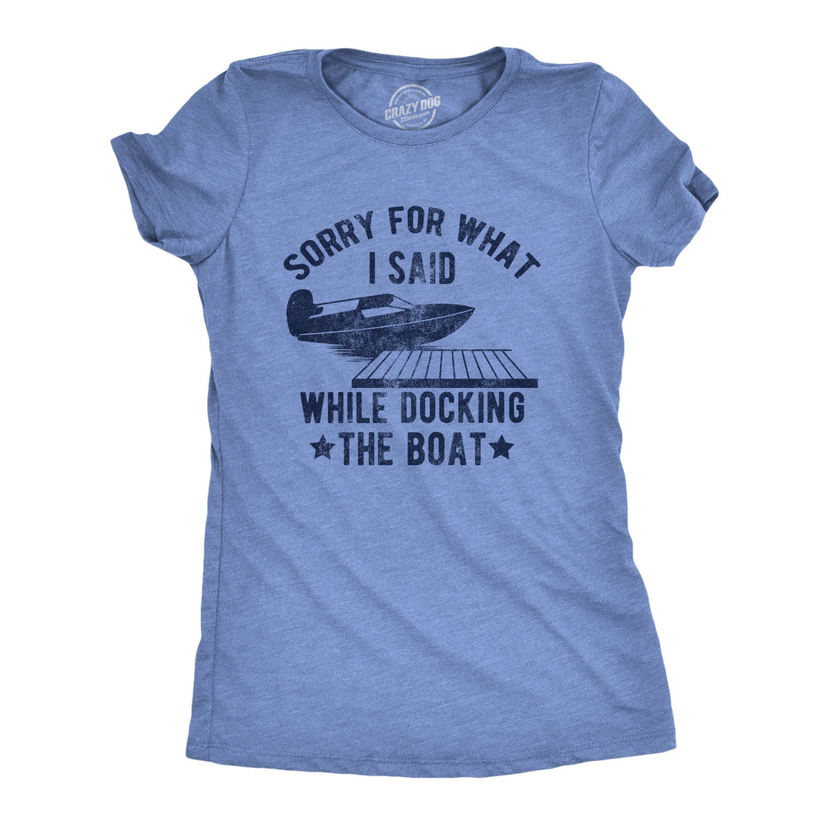 Sorry For What I Said While Docking The Boat Lake Shirt Boating Shirts Lake Life Funny Shirts Innuendo Shirts Funny Nautical Shirts Graphic Tee – Bold Style · Perfect For Daily Wear
