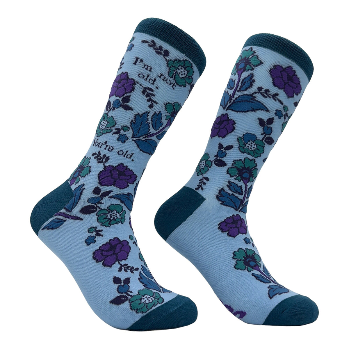 I39m Not Old You39re Old Floral Socks Retirement Gift Retirement Socks Birthday Socks Pretty Womens Socks Getting Old Socks Funny Socks Graphic Tee – Easygoing Wear · Top Pick For Any Outfit