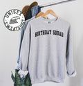 Birthday Squad Crew Group Team Party Girl Sweatshirt Gifts Crewneck Funny Sweater Shirt Jumper Men Women Him Her Sweatshirt – Cozy Vibes · Must-Have Style