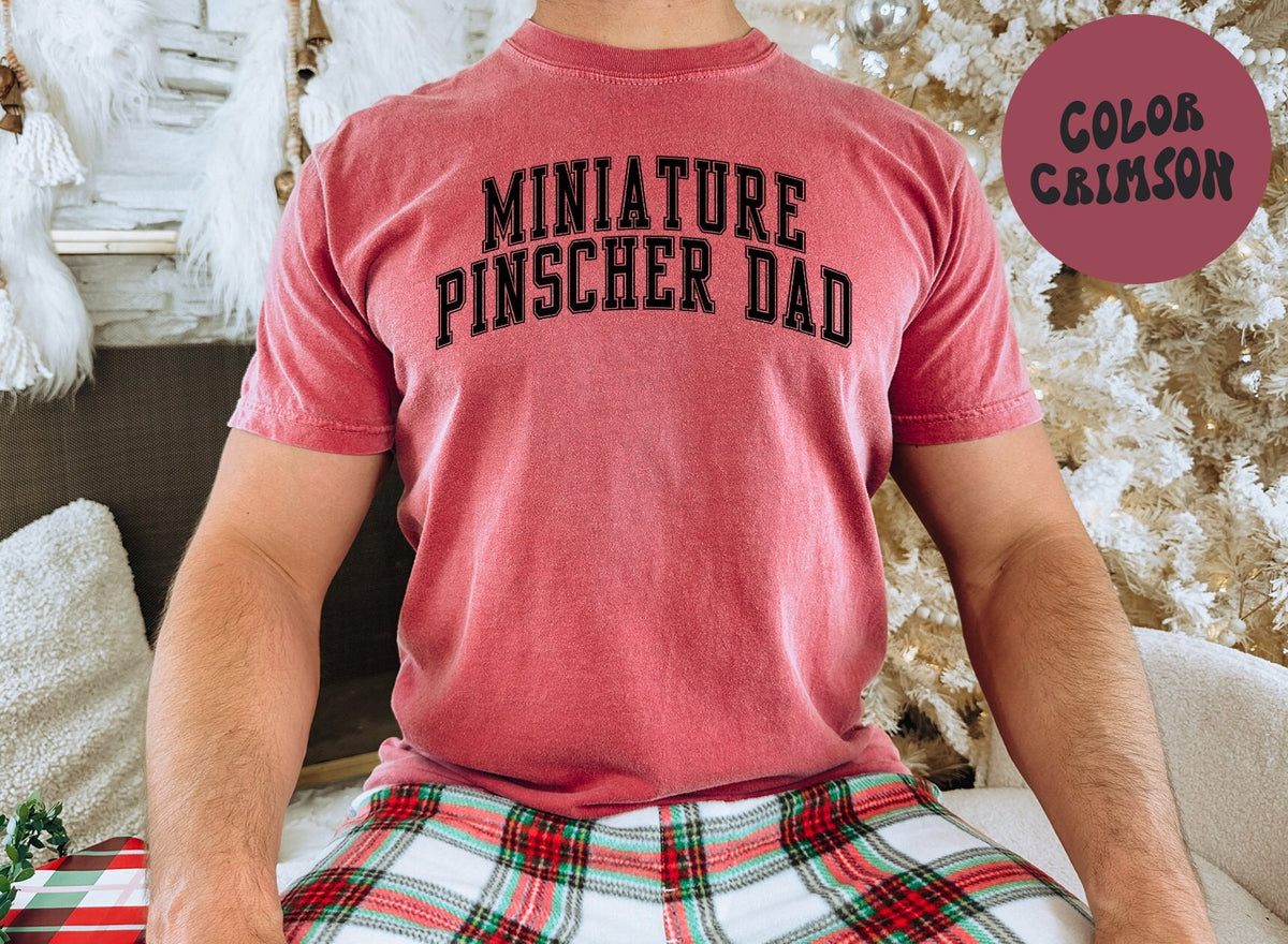 Miniature Pinscher Dog Dad Father39s Day Shirt Gifts COMFORT COLORS Tshirt Crew Neck Tee Crewneck Short Sleeve Men Women Unisex Graphic Tee – Bold Style · Great Gift For Fans
