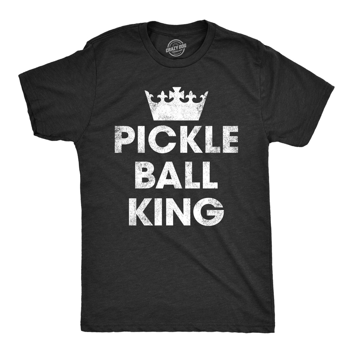 Pickleball King Pickleball Shirts Sports Shirt Men Funny Mens Shirt Funny T Shirt Pickleball Lover Gifts Gifts For Dad Retirement Graphic Tee – Feel-Good Design · High-Quality Print