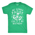 We Gonna Paddy Like It39s My Birthday St Patricks Day Shirt Lucky Irish shirt Clover Shirt Funny Shirts Drinking Shirt Saint Patrick Graphic Tee – Everyday Comfort · High-Quality Print