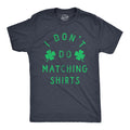 I Don39t Do Matching Shirts But I Do Matching Shirts Couple Shirts St Patrick Couple St Patrick39s Day Shirts Shamrocks Shirts Graphic Tee – Aesthetic Look · Great Gift For Fans