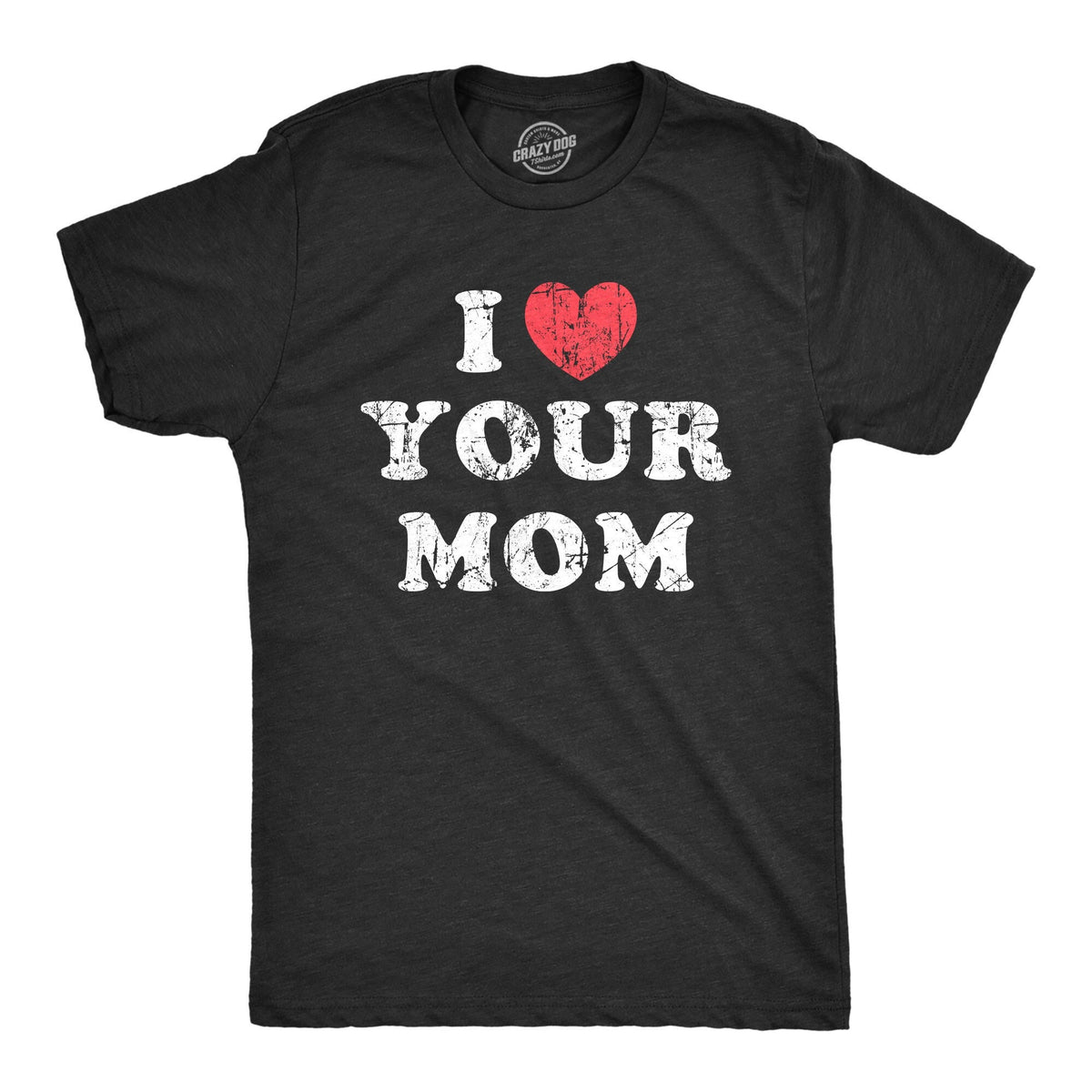 I Heart Your Moms Unisex Shirt Funny MotherShirts Funny Mens Shirt Funny Gifts Your Mom Jokes Funny Unisex Shirts Graphic Tee – Bold Style · Top Pick For Any Outfit