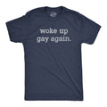 Woke Up Gay Again Pride Month LGBT Gay Mens Shirt Mens Cute Shirt Unisex Shirts Trendy Shirts Pride Shirts Funny Shirts Graphic Tee – Bold Style · Great Gift For Fans
