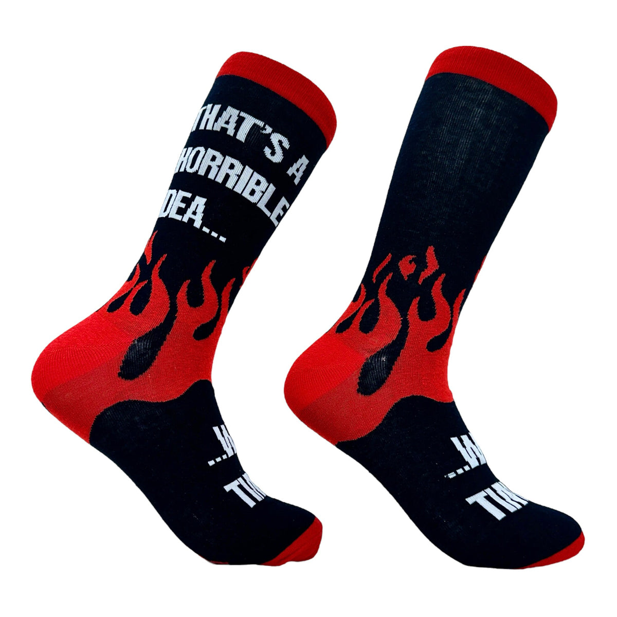 Horrible Idea What Time Socks Flames SOCKS Funny Groomsmen Drinking Socks Funky Socks Hell Socks Party Socks Devil Socks Graphic Tee – Bold Style · Great Gift For Fans
