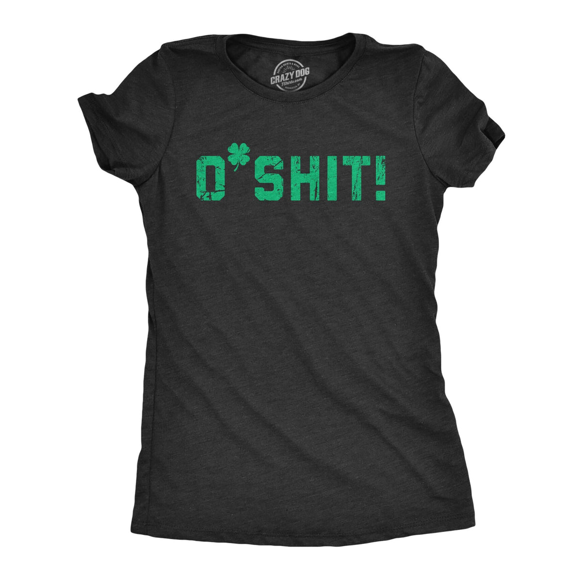 O Shit Oh Shit Shirt I39m Drunk Irish Drinking Womens Ireland Shirt Dublin Shirt Saint Patricks Day Shirts Funny St Patricks Day Shirt Graphic Tee – Everyday Comfort · Top Pick For Any Outfit