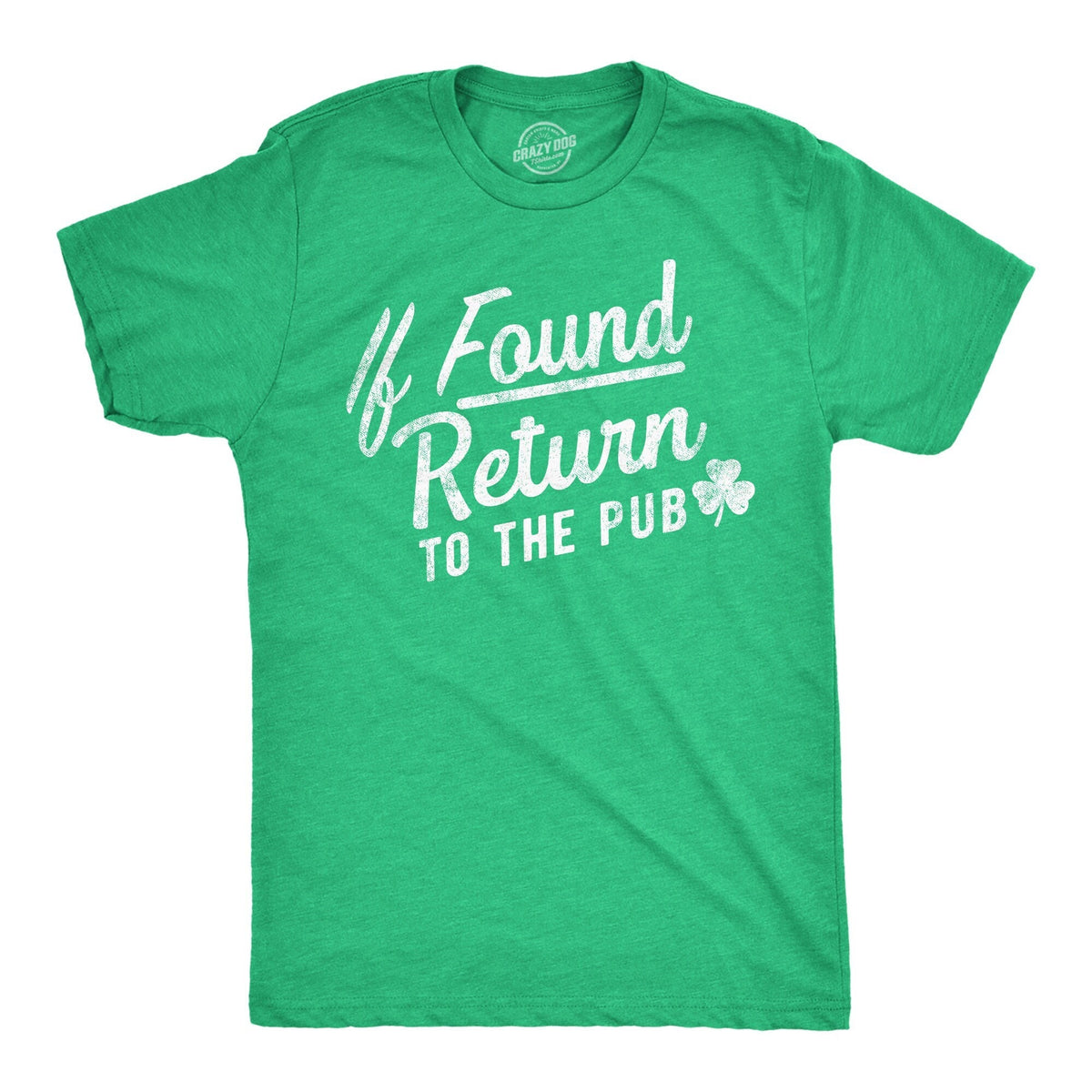 If Found Return To The Pub St Patrick39s Mens Shirt Shamrock Shirt Beer Mug Shirt Clover Shirt Funny Shirts Drinking Shirt Beer Graphic Tee – Soft Feel · Top Pick For Any Outfit