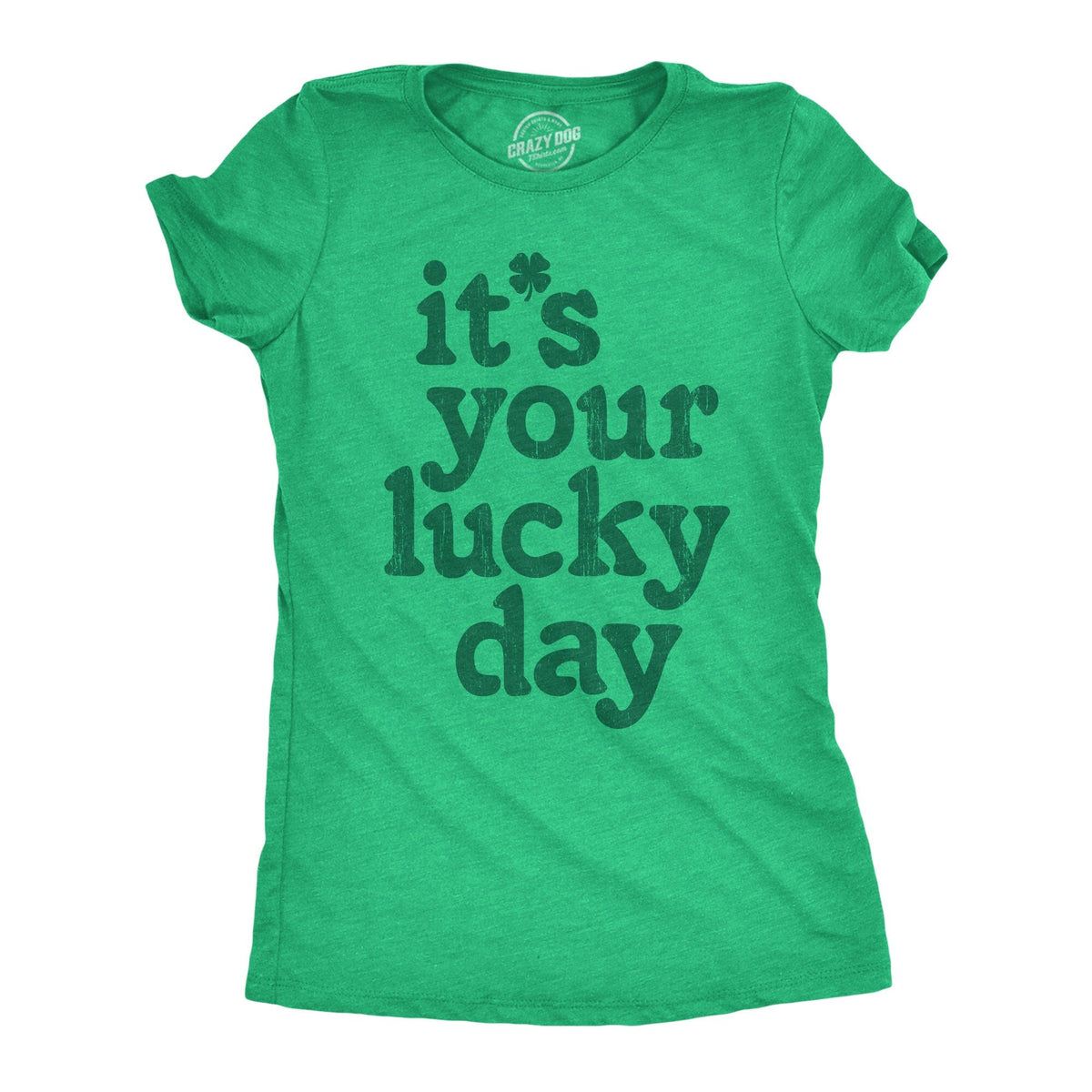 It39s Your Lucky Day Lit Shirt Women Funny St Patrick Day Shirt Party Shirts Women Ireland Shirt I Clover Shenanigans Shamrock Shirts Graphic Tee – Cozy Vibes · Trending Graphic Apparel