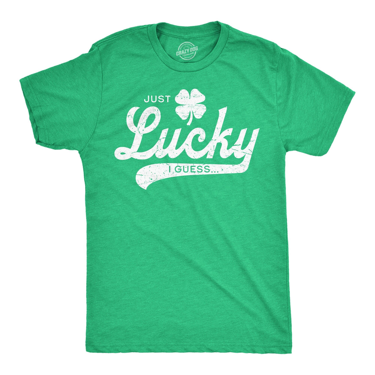 Just Lucky I Guess Shamrock Tshirt Men Funny St Patrick39s Day Shirt Party Shirts Men Ireland Shirts Clover Shenanigans Getting Lit Graphic Tee – Everyday Comfort · Must-Have Style