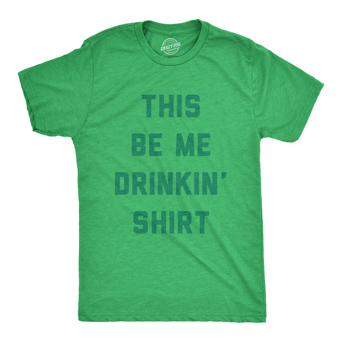 This Be Me Drinkin Shirt St Patrick39s Day Shirt Lucky Green Irish Shirt Clover Shirt Funny Shirts Drinking Shirt Ireland Party Shirts Graphic Tee – Everyday Comfort · High-Quality Print