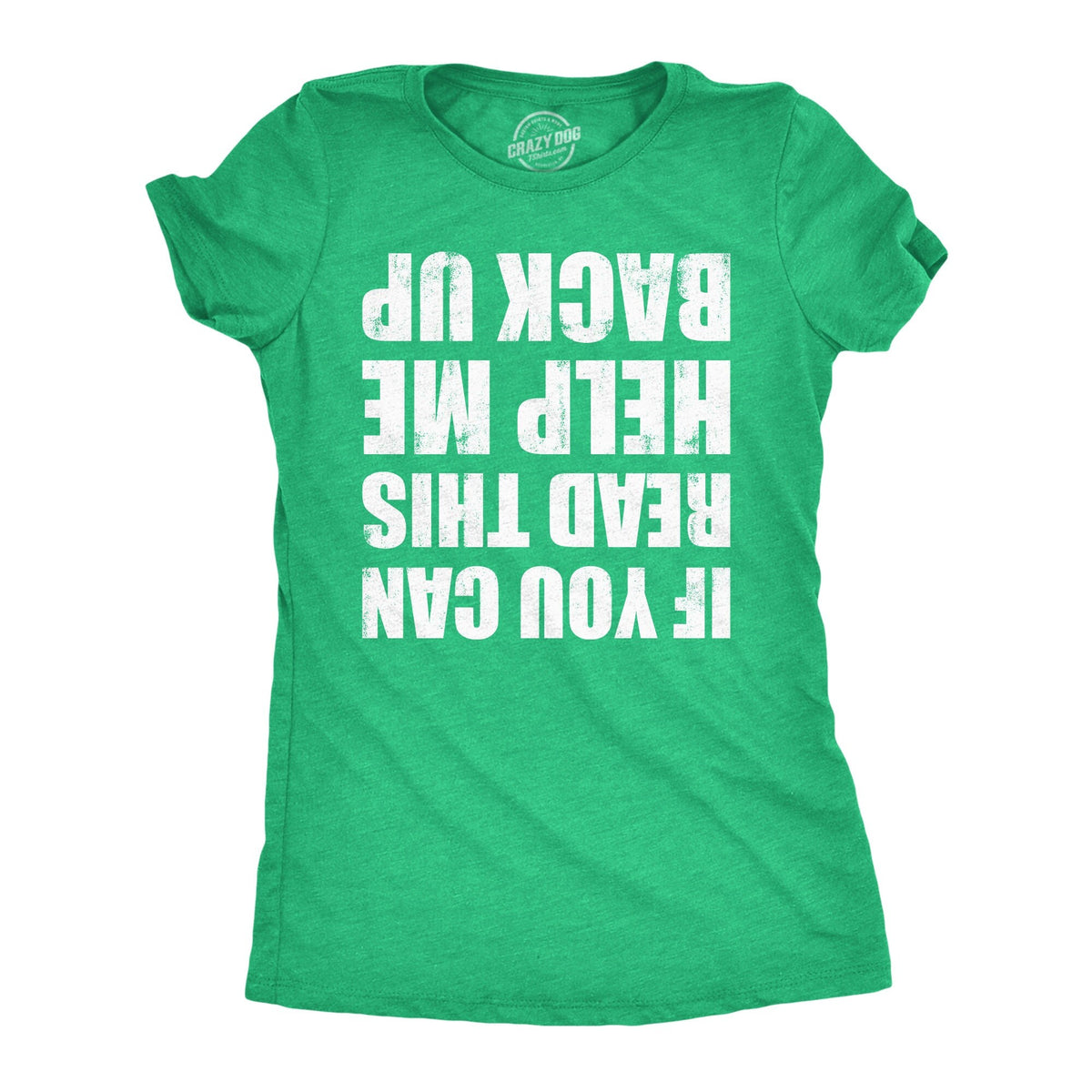 If You Can Read This Help Me Back Up Irish Drinking Ireland T Shirt Dublin Shirt Saint Patricks Day Shirts Funny St Patricks Day Shirt Graphic Tee – Cozy Vibes · Top Pick For Any Outfit