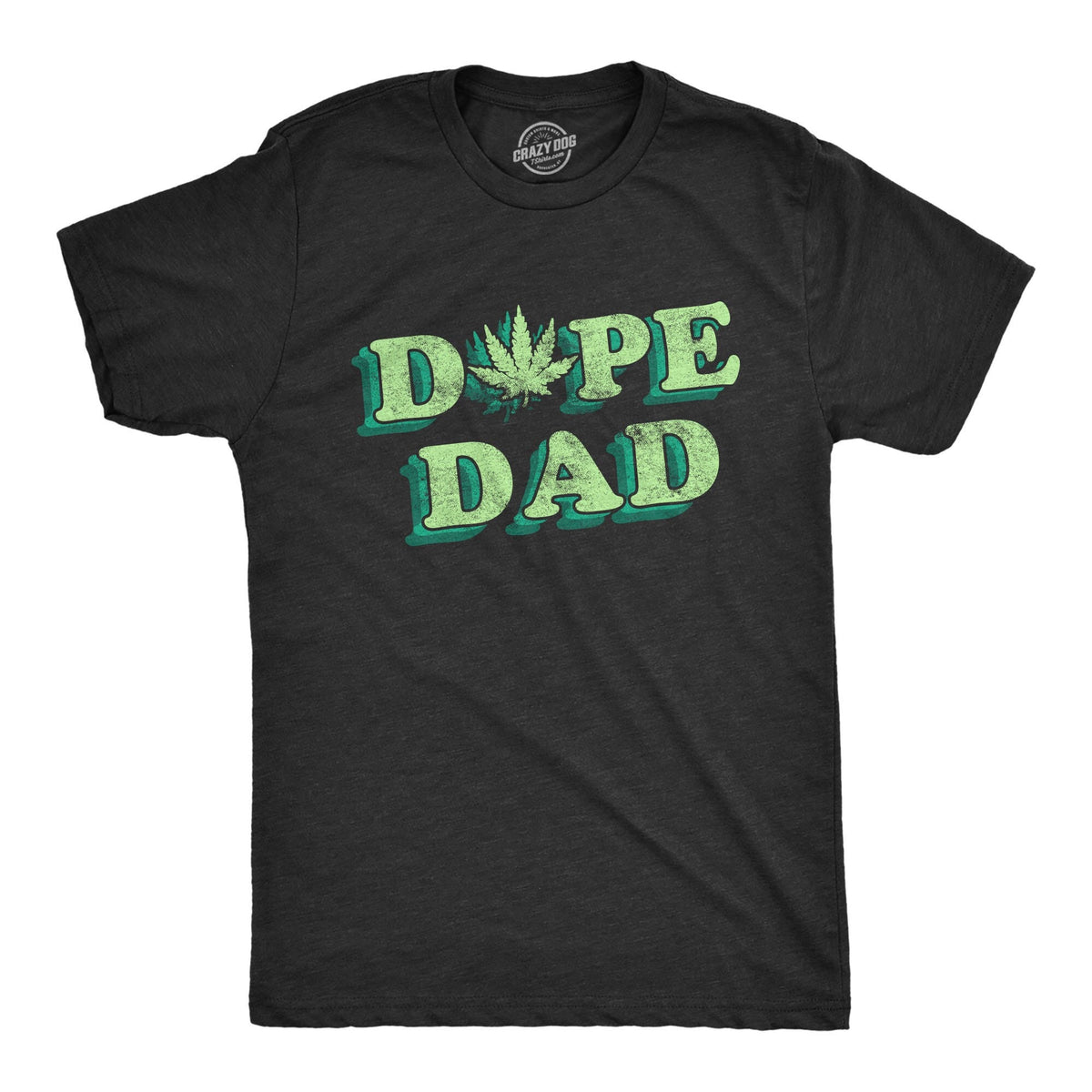 Dope Dad Pot Leaf Stay Dope Funny Pot Tee Funny Mens Marijuana Shirts Cannabis Smoker Shirts Dad Weed Tshirts Funny Weed Shirts Graphic Tee – Aesthetic Look · Trending Graphic Apparel
