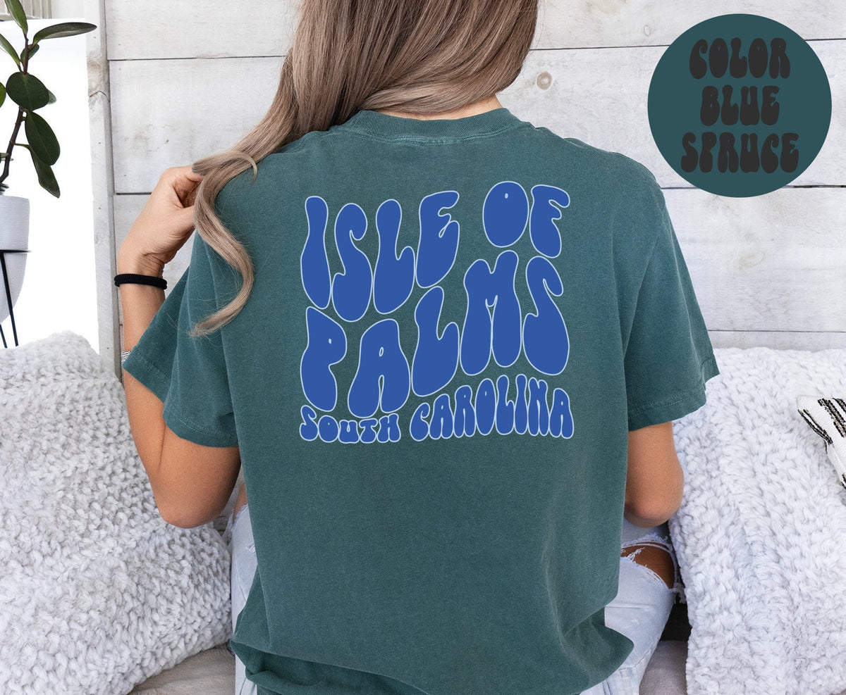 Isle of Palms Sc South Carolina Trip Vacation Moving BACK Print Shirt Gifts COMFORT COLORS Tshirt Crew Neck Tee Crewneck Short Sleeve Graphic Tee – Bold Style · Trending Graphic Apparel
