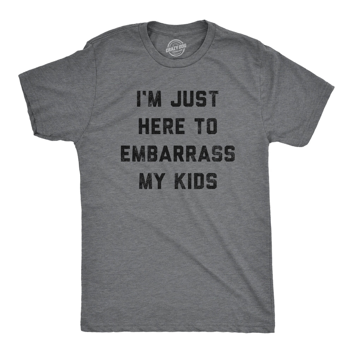 I39m Just Here To Embarrass My Kids Workout Shirt Mens Funny Shirt Funny Gym Shirt Dad Shirts Fathers Day Gift Funny Shirts For Dad Graphic Tee – Aesthetic Look · Must-Have Style
