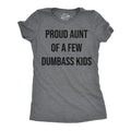 Aunt Birthday Idea Funny Auntie Shirt Sarcastic Tshirt Mother39s Day Gift Attitude Embarrass My Kids Proud Aunt Of A Few Dumbass Kids Graphic Tee – Feel-Good Design · Perfect For Daily Wear