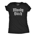 Moody Bitch Shirt Mood Shirts Rude Shirt Hate Me Love Me Womens Attitude Shirt Funny Offensive Shirts Funny Shirts I39m A Bitch Graphic Tee – Warm & Stylish · High-Quality Print