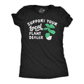 Support Your Local Plant Dealer Sarcastic Gardeners Gifts I Love Gardening Shirt Funny Mom Botany Shirt Garden Plant TShirts Outdoors Graphic Tee – Easygoing Wear · Must-Have Style