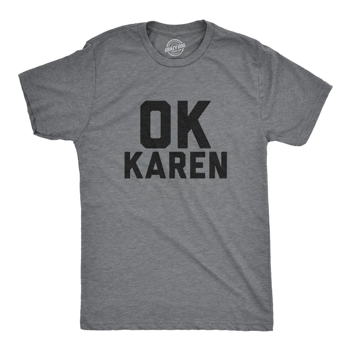 OK Karen Funny Karen Shirts Meme Shirts Funny Shirts Millennial Shirts Gen Z versus Millennial Funny Men39s Shirts Boomer Shirts Graphic Tee – Feel-Good Design · Must-Have Style