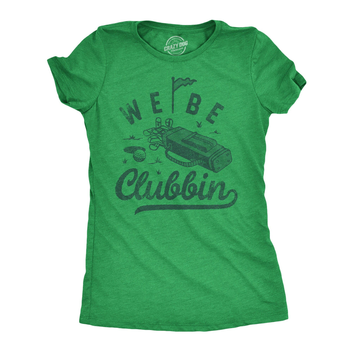 Funny Golf Shirt Golfing TShirt Women Mom Golfer Humor TShirt Offensive Gifts For Golfers We Be Clubbin Golf Clubs Partying Shirts Graphic Tee – Bold Style · Perfect For Daily Wear