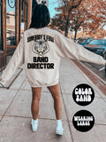Band Director BACK PRINT Sweatshirt Gifts Crewneck Funny Sweater Shirt Jumper Men Women Him Her Sweatshirt – Fan Favorite · High-Quality Print