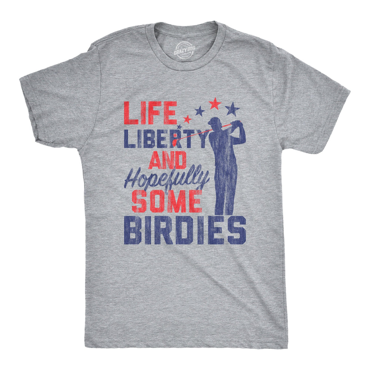 Independence Day Shirt 4th of July Party Shirt American Shirts Murica Shirt Golfing Shirt Life Liberty Hopefully Some Birdies Golfer Graphic Tee – Fan Favorite · Great Gift For Fans