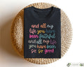 And All My Life You Have Been Faithful Shirt Inspirational Christian T Shirt Religious Quotes Tees Faith Shirts For Women Kindness Shirt Graphic Tee – Bold Style · Perfect For Daily Wear
