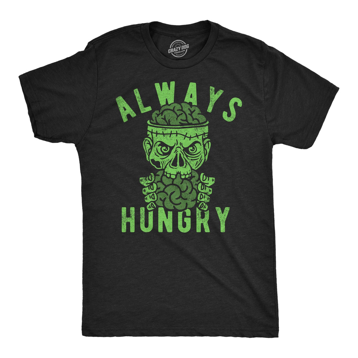 Zombie TShirt Always Hungry We Want Your Brains Dead Shirt Horror T Shirt Funny Shirts Funny Halloween Mens Shirt Graphic Tee – Aesthetic Look · Trending Graphic Apparel