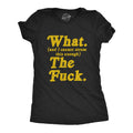 What And I Cannot Stress This Enough The Fuck WTF What The Fuck Rude Shirts Offensive Shirts Funny Shirts I39m A Bitch Rude Shirts Graphic Tee – Fan Favorite · Perfect For Daily Wear