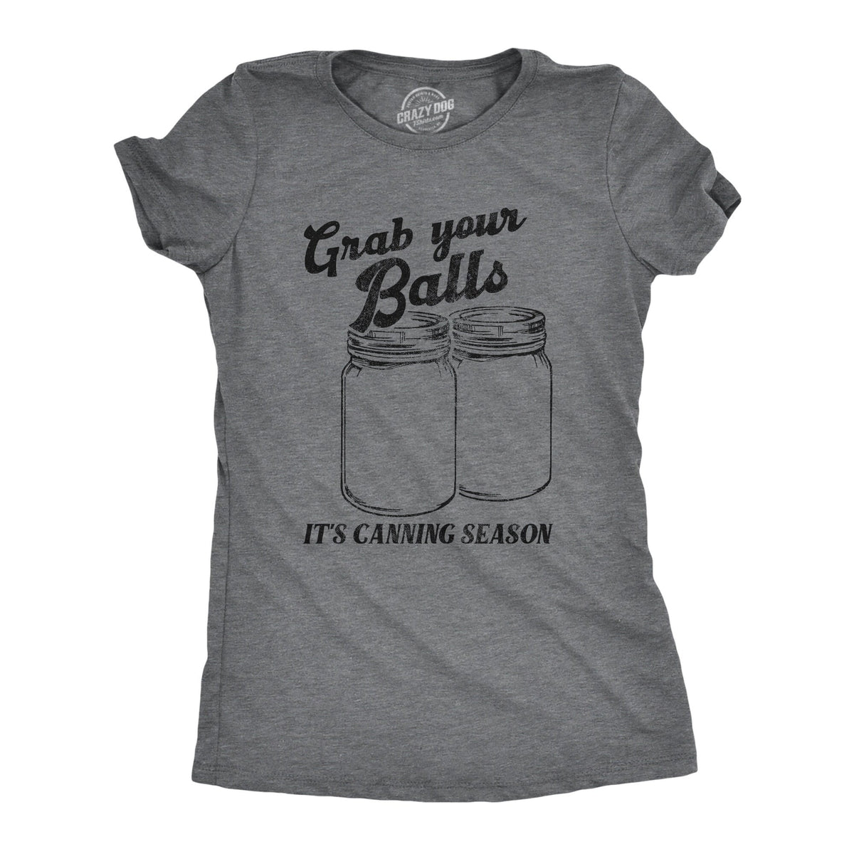 Grab Your Balls It39s Canning Season Womens Fall Shirt Feels Like Fall Womens Autumn Shirt Funny Womens TShirt Pumpkin Shirts Canning Graphic Tee – Bold Style · Top Pick For Any Outfit