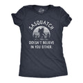 Womens Yeti Shirt Funny Sasquatch Shirt Sasquatch Doesn39t Believe In You Either Big Foot Shirts Game Shirts Womens Shirts Funny Shirts Graphic Tee – Cozy Vibes · High-Quality Print