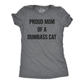 Cat Mom Shirt Funny Cat Shirt Gifts For Cat Owners Womens Cat Shirt Gift for Cat Lovers Shirt for Cat Lovers Proud Mom Of Dumbass Cat Graphic Tee – Aesthetic Look · Great Gift For Fans