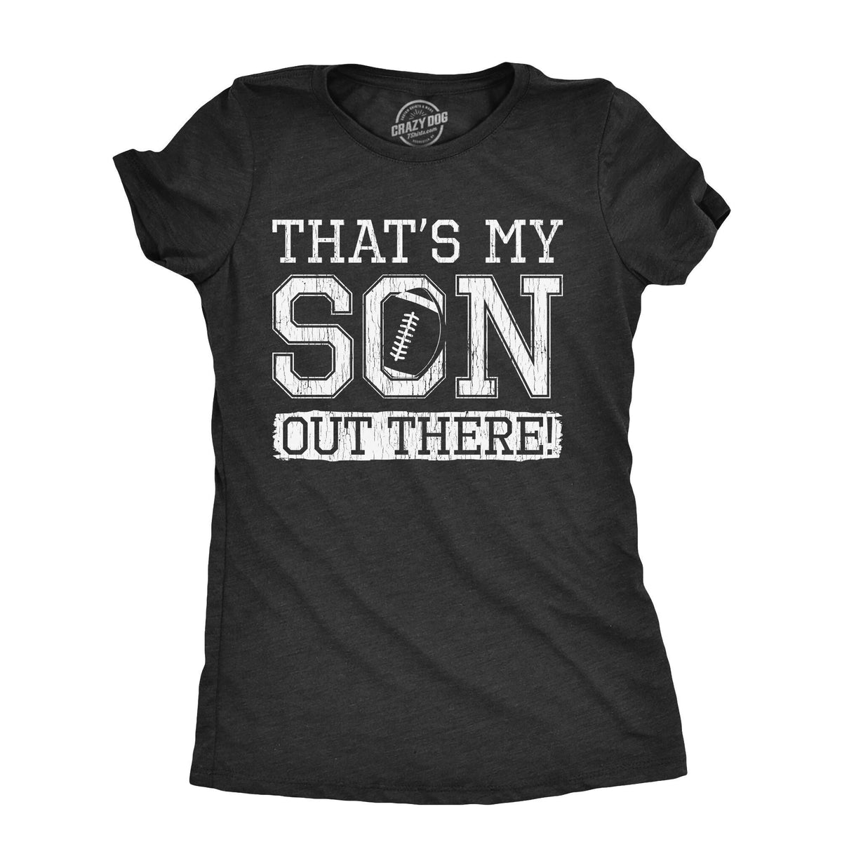 That39s My Son Out There Football Mama Shirts Womens Gameday Shirt American Football Graphic Tee Gift For Football Mum Football Mom Graphic Tee – Feel-Good Design · Great Gift For Fans