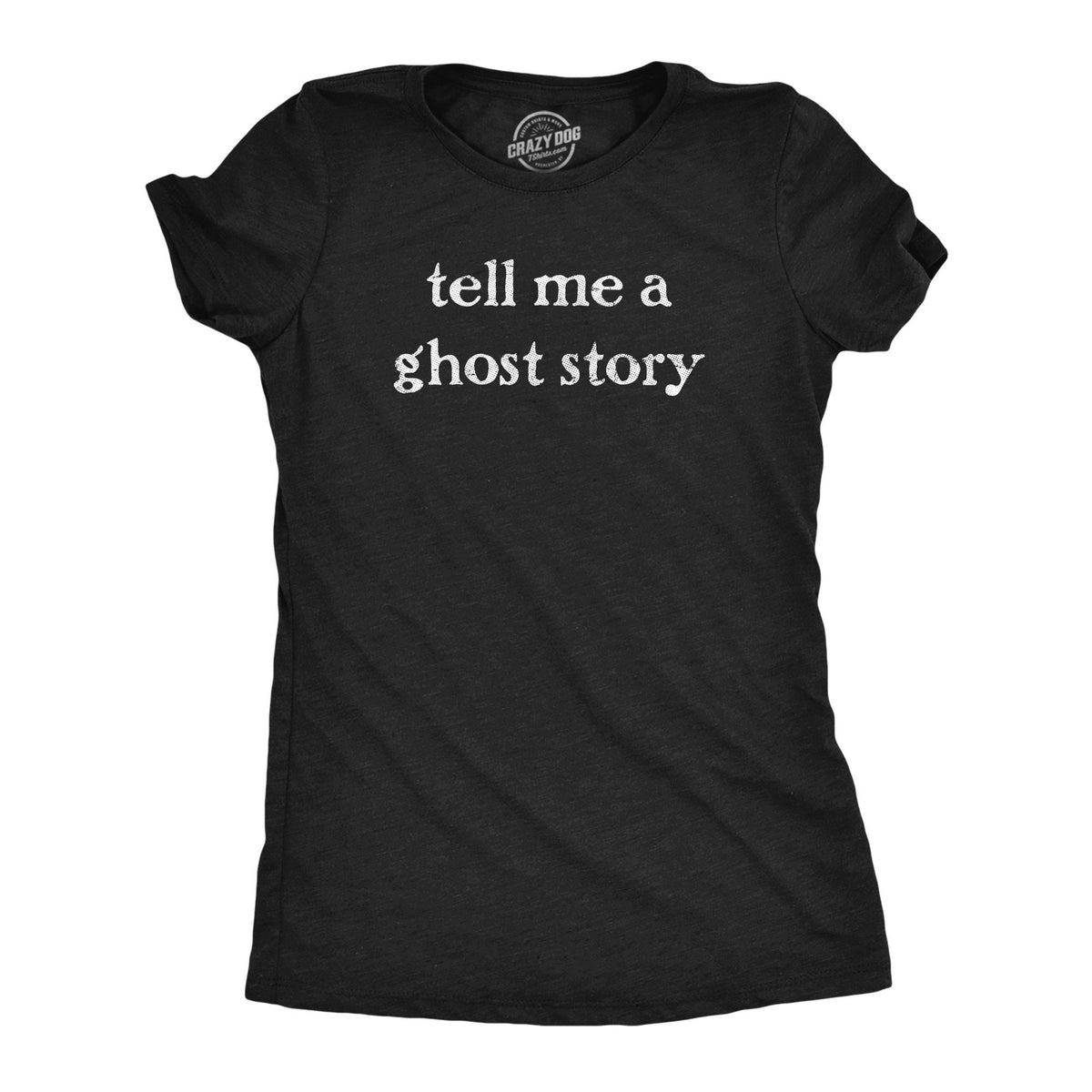 Tell Me A Ghost Story Shirt Halloween Shirt Women Black Spooky Shirt Halloween Shirts Halloween Costume Scary Shirts Ghost Shirts Graphic Tee – Everyday Comfort · Must-Have Style