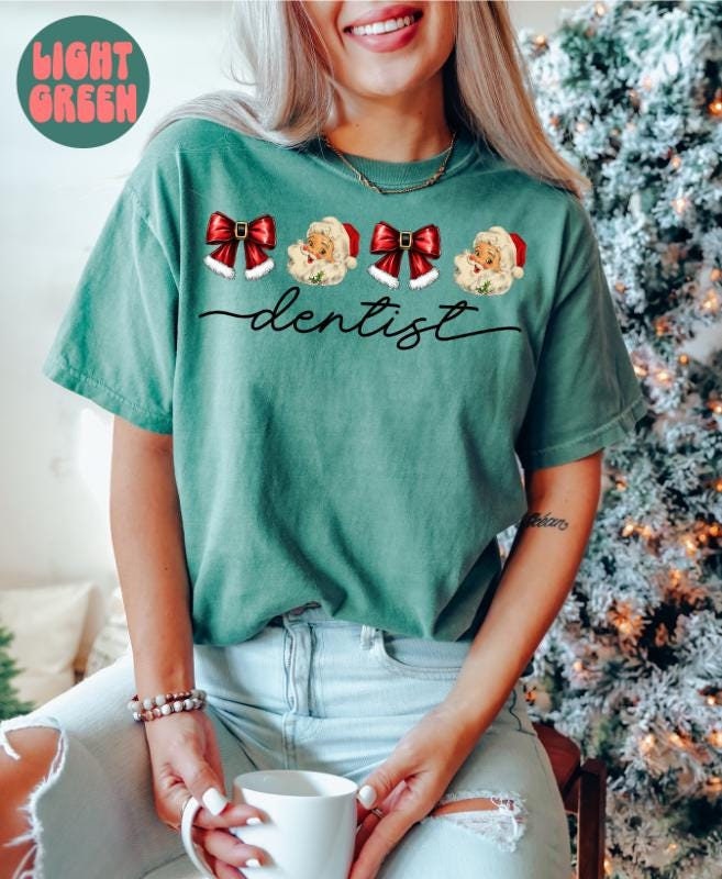 Dentist Christmas Coquette Shirt Christmas Gifts Comfort Colors Funny Tshirt Crewneck Tee Women Graphic Tee – Warm & Stylish · Trending Graphic Apparel