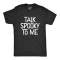 Ghost Shirts Take Spooky To Me Funny Halloween Shirt Halloween Costume Funny Ghost Shirts I Hate People Ghoul Shirts Creepy Shirt Graphic Tee – Cozy Vibes · Perfect For Daily Wear