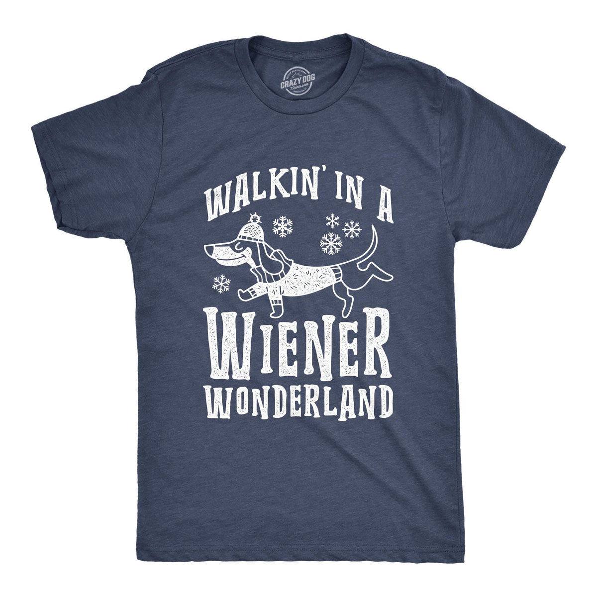 Dog Dad Dachshund Funny Dog Shirt Walkin In A Wiener Wonderland Gift for Dog Lovers Dog Owners Gift for Dog Owner Winter Wonderland Graphic Tee – Bold Style · Trending Graphic Apparel