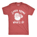 Funny Christmas Shirt Santa Knows What39s Up Christmas Shirt Funny Shirt Xmas Offensive Xmas Gifts Funny Sarcastic Christmas Shirts Graphic Tee – Bold Style · High-Quality Print