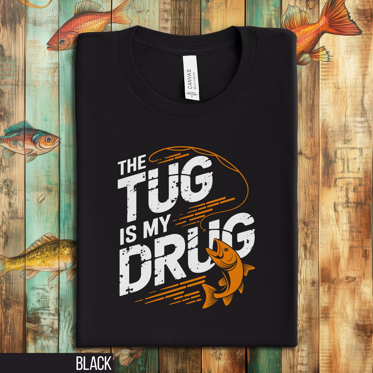 Funny Fishing T Shirt The Tug Is My Drug Shirt Angler Graphic Tee Fisherman Gift Fish Lover Apparel Unisex Fishing T Shirt for Husband Graphic Tee – Cozy Vibes · Perfect For Daily Wear