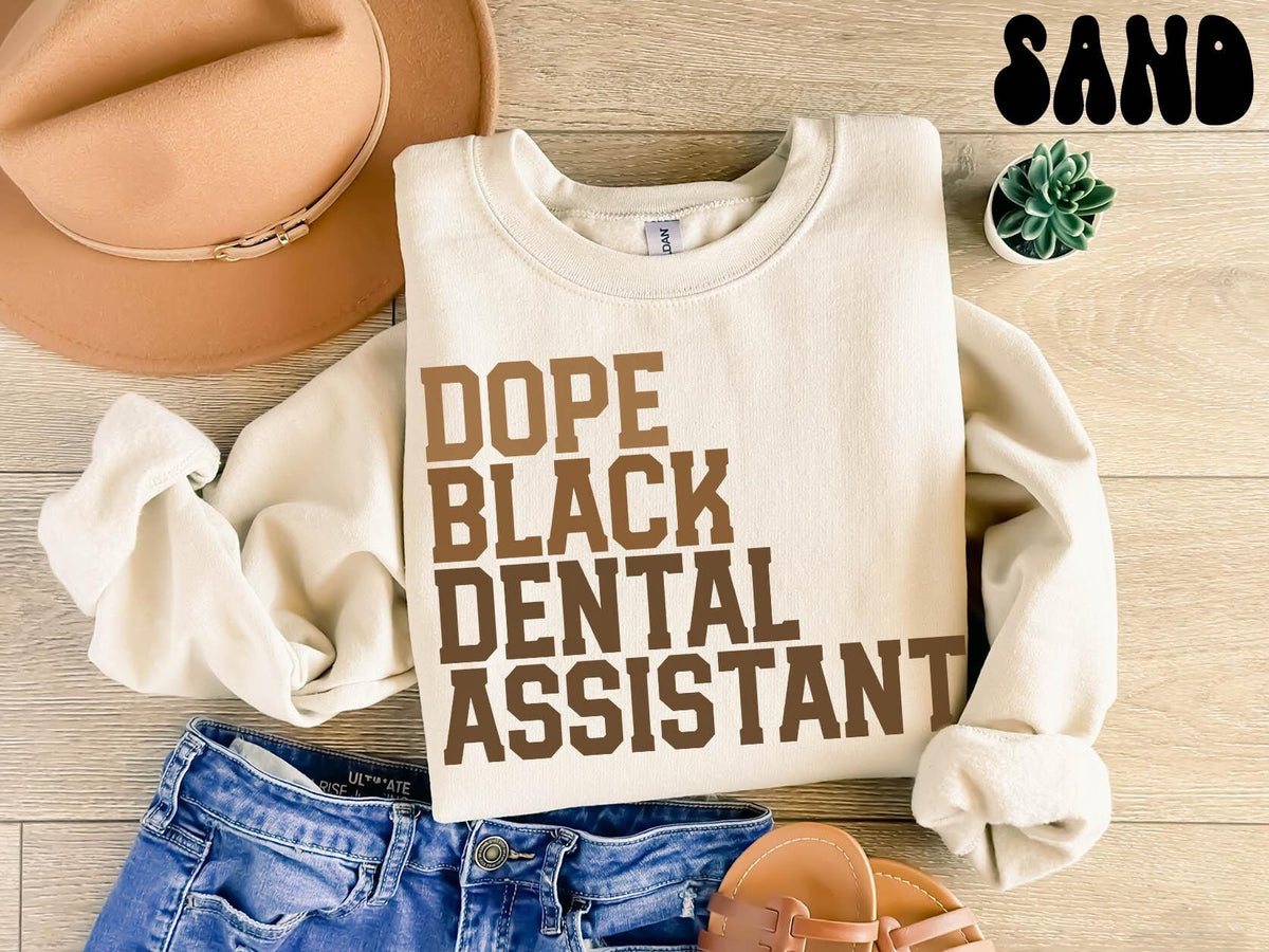 Dope Black Dental Assistant Sweatshirt Melanated Dental Assistant Gifts Graduation Gifts Black History Crewneck Shirt Educated Sweatshirt – Fan Favorite · Trending Graphic Apparel