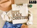 Dope Black Christian Sweatshirt Melanated Christian Gifts Bible Gifts Black History Crewneck Shirt Faith Inspirational Sweatshirt – Soft Feel · Great Gift For Fans