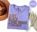 Dope Black Third Grade Teacher Shirt Melanated Third Grade Teacher Gifts Graduation Gifts Black History T Shirt Tshirt Tee Women Graphic Tee – Soft Feel · Perfect For Daily Wear