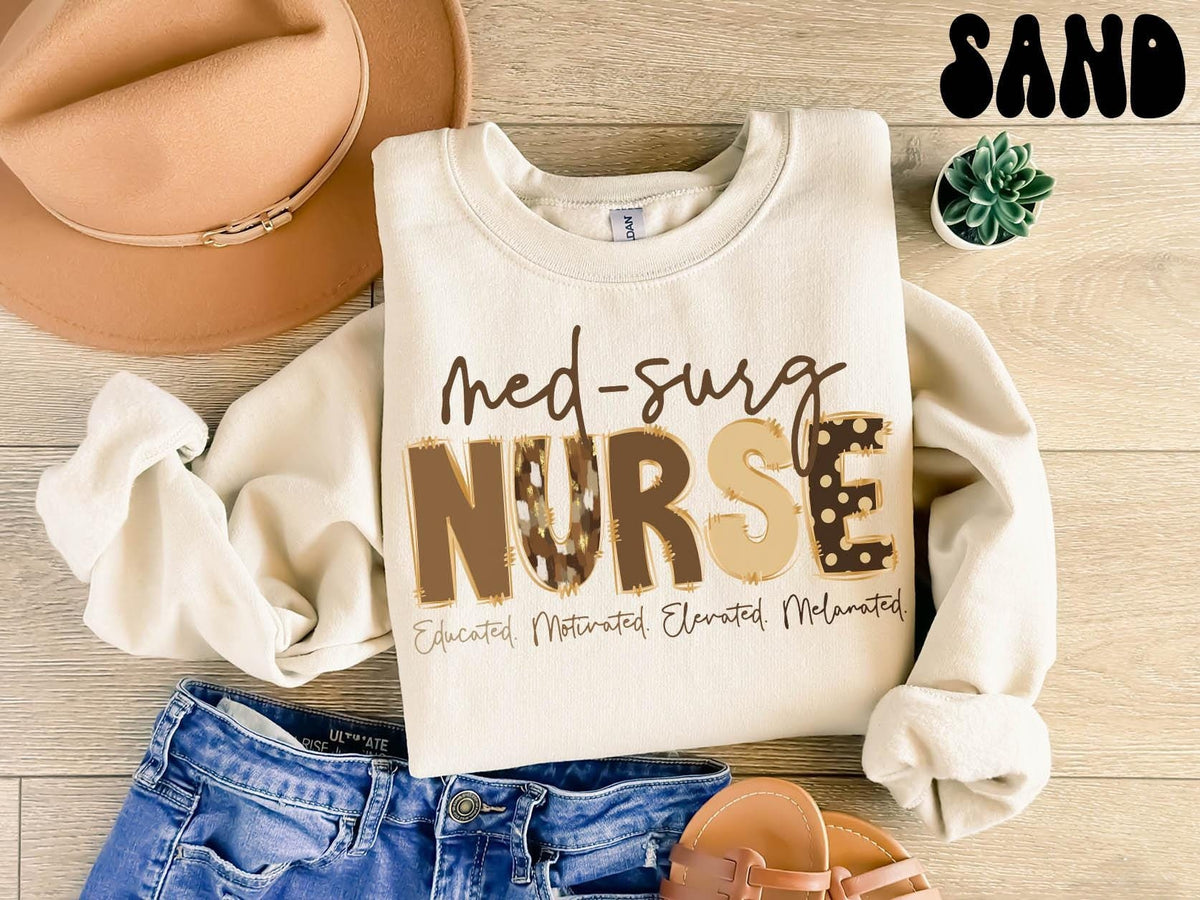 Melanated MedSurg Nurse Life Sweatshirt Black Medical Surgical Nurse Gifts Black History Month Crewneck Shirt Women Sweatshirt – Easygoing Wear · Great Gift For Fans