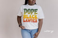 Dope Black Lawyer Shirt Melanated Lawyer Gifts Black History Month T Shirt Tshirt Tee for Black Women Graphic Tee – Soft Feel · High-Quality Print