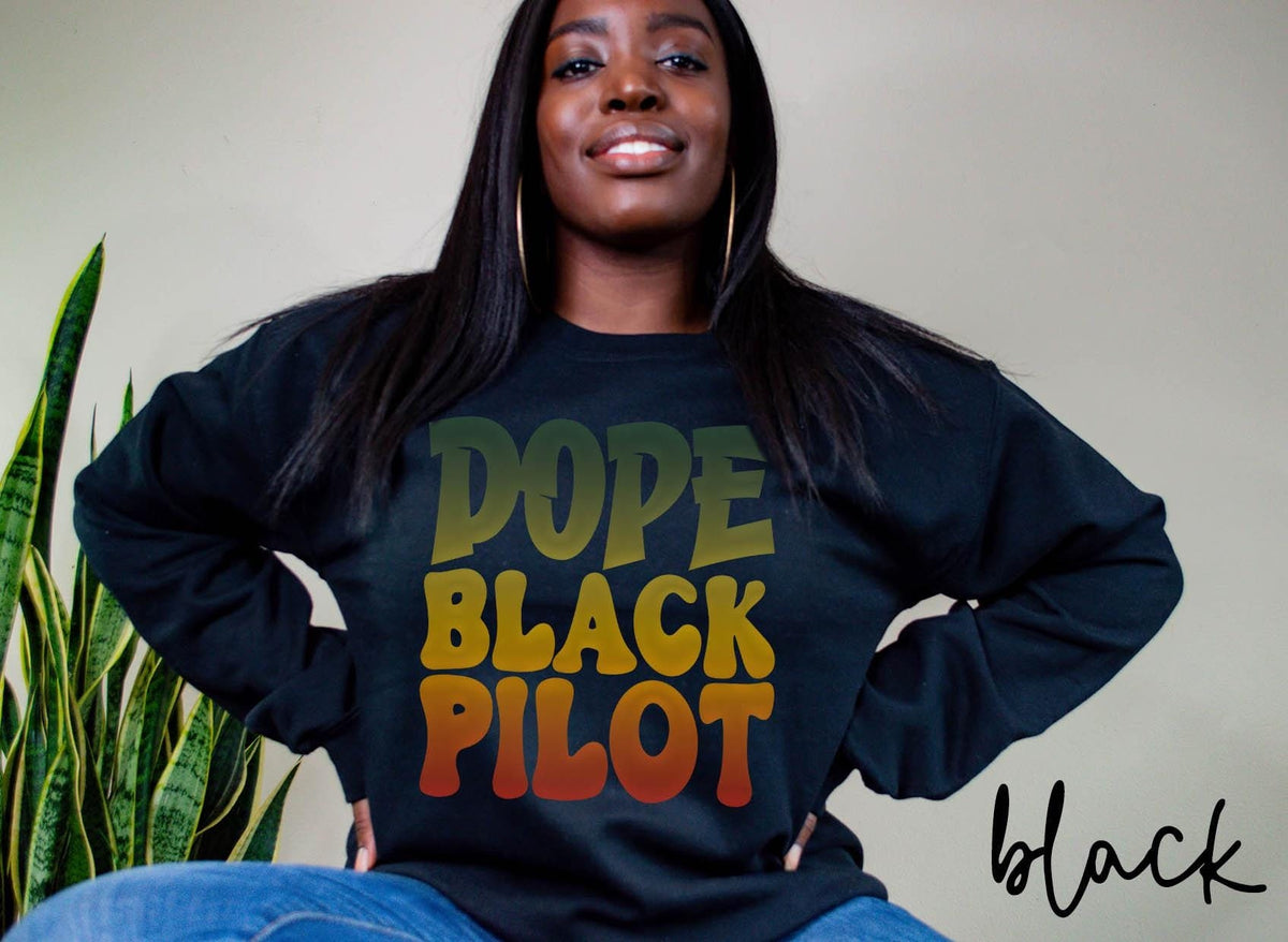 Dope Black Pilot Sweatshirt Melanated Pilot Gifts Graduation Gifts Black History Crewneck Shirt Sweatshirt – Cozy Vibes · Perfect For Daily Wear